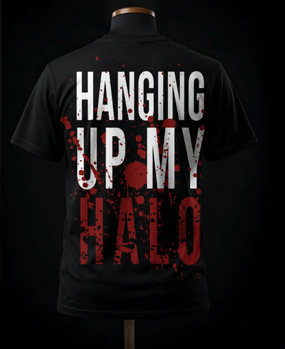 Hanging Up My Halo T-Shirt